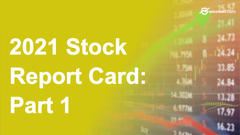 2021-Stock-Report-Card_-Part-1.png
