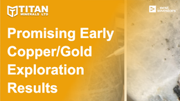 Promising Early Copper/Gold Exploration Results - Assays Soon
