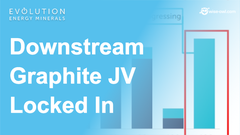 EV1 - Downstream Graphite JV Locked in